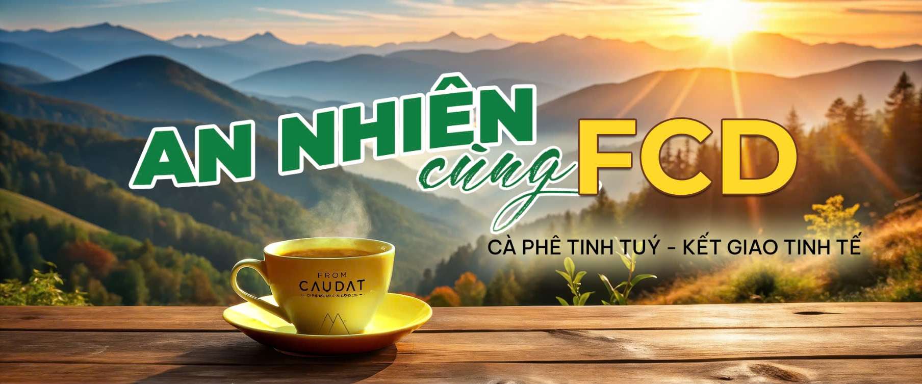 FCD ra mắt chiến dịch “An Nhiên cùng FCD” – Kết giao tinh tế qua từng tách cà phê đặc sản