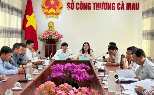 Bộ Công Thương tháo gỡ khó khăn, hỗ trợ Cà Mau vận hành chính quyền 2 cấp