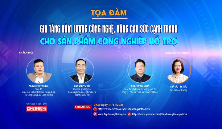 [TRỰC TUYẾN] Gia tăng hàm lượng công nghệ, nâng cao sức cạnh tranh cho sản phẩm công nghiệp hỗ trợ