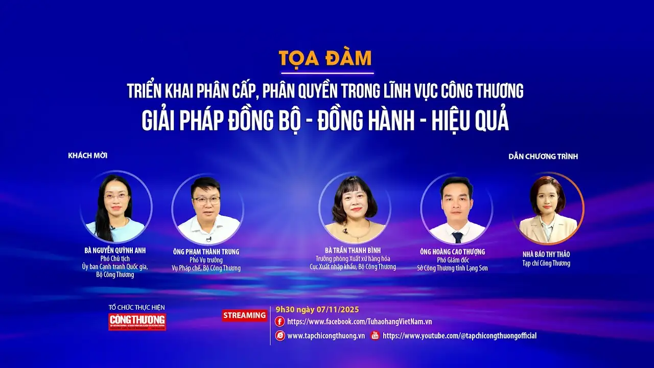 [TRỰC TUYẾN] Triển khai phân cấp, phân quyền trong lĩnh vực Công Thương: Giải pháp đồng bộ – đồng hành – hiệu quả