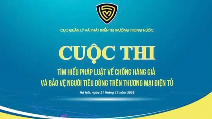 Sắp diễn ra Cuộc thi tìm hiểu pháp luật về chống hàng giả và bảo vệ người tiêu dùng trên thương mại điện tử