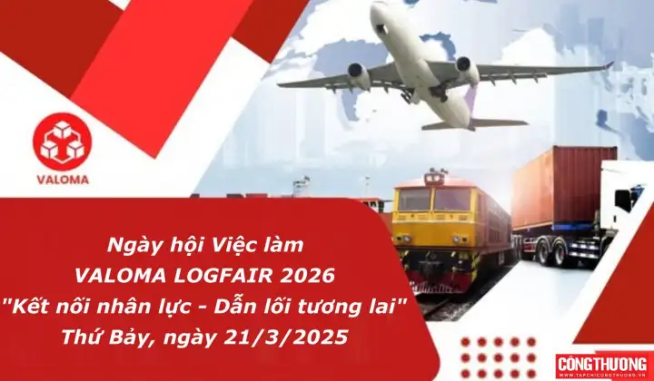 Sắp diễn ra Ngày hội việc làm lớn nhất trong ngành Logistics Việt Nam – VALOMA LOGFAIR 2026