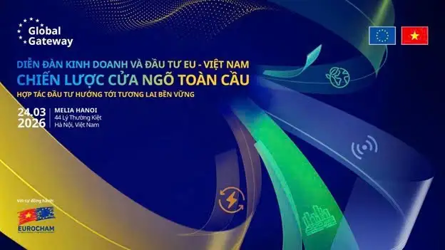 Diễn đàn Kinh doanh và Đầu tư EU-Việt Nam sắp diễn ra tại Hà Nội