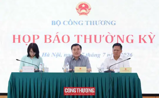 Bộ Công Thương tổ chức họp báo thường kỳ Quý II/2026